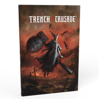 Trench Crusade Physical Rulebook v1.1 (DECEMBER 2026)